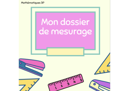Dossier de mesurage (3P) – mathematiques – ressource pédagogique SDMcollective