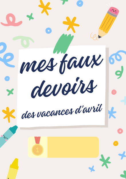 Faux devoirs des vacances d’avril (3P) – mathematiques – ressource pédagogique SDMcollective
