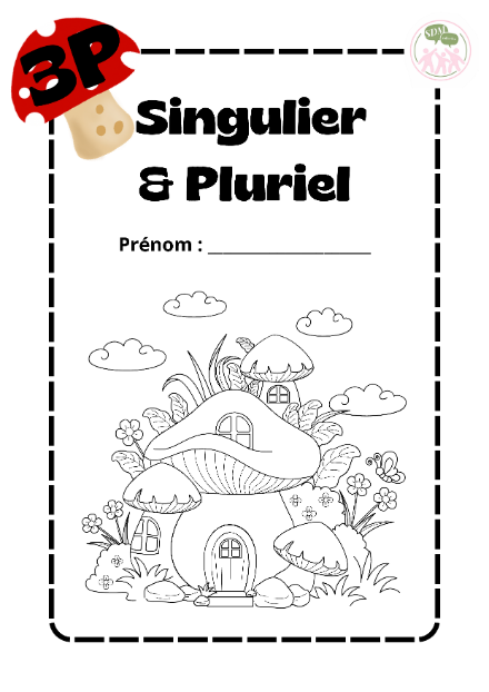 Singulier & Pluriel - 3P – francais – ressource pédagogique SDMcollective