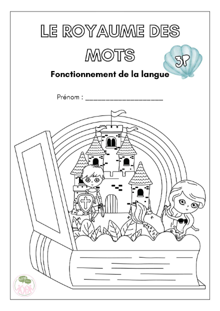 Le royaume des mots - 3P – francais – ressource pédagogique SDMcollective