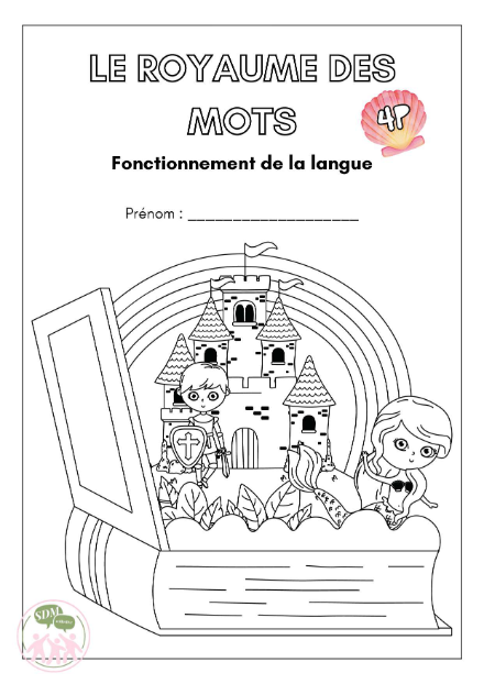 Le royaume des mots - 4P – francais – ressource pédagogique SDMcollective