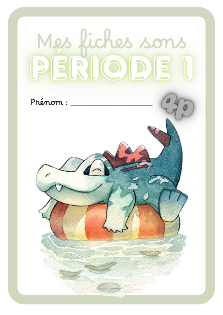 Fiches sons 4p - période 1 – francais – ressource pédagogique SDMcollective