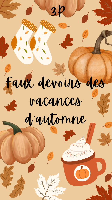 Mes faux devoirs des vacances d'automne - 3P – francais – ressource pédagogique SDMcollective